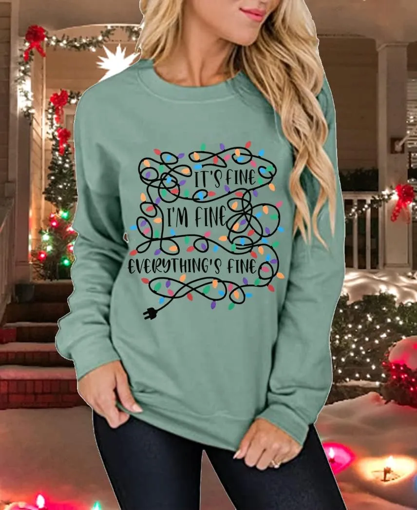 I'm Fine Everything's Fine Sweatshirt Womens Christmas Sweatshirt Lightweight Long Sleeve Shirt
